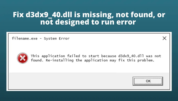 d3dx9_40.dll是什么-d3dx9_40.dll丢失怎么解决