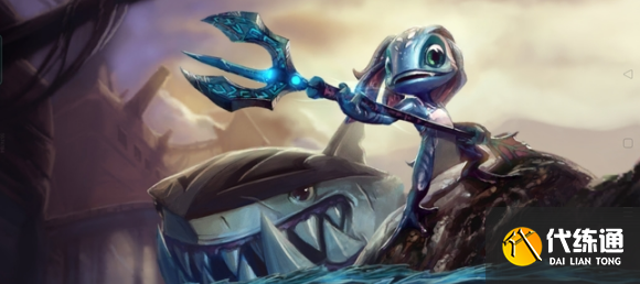 lol手游小鱼人皮肤手感排行_小鱼人皮肤