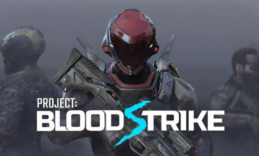 代号血袭(Project:BloodStrike)